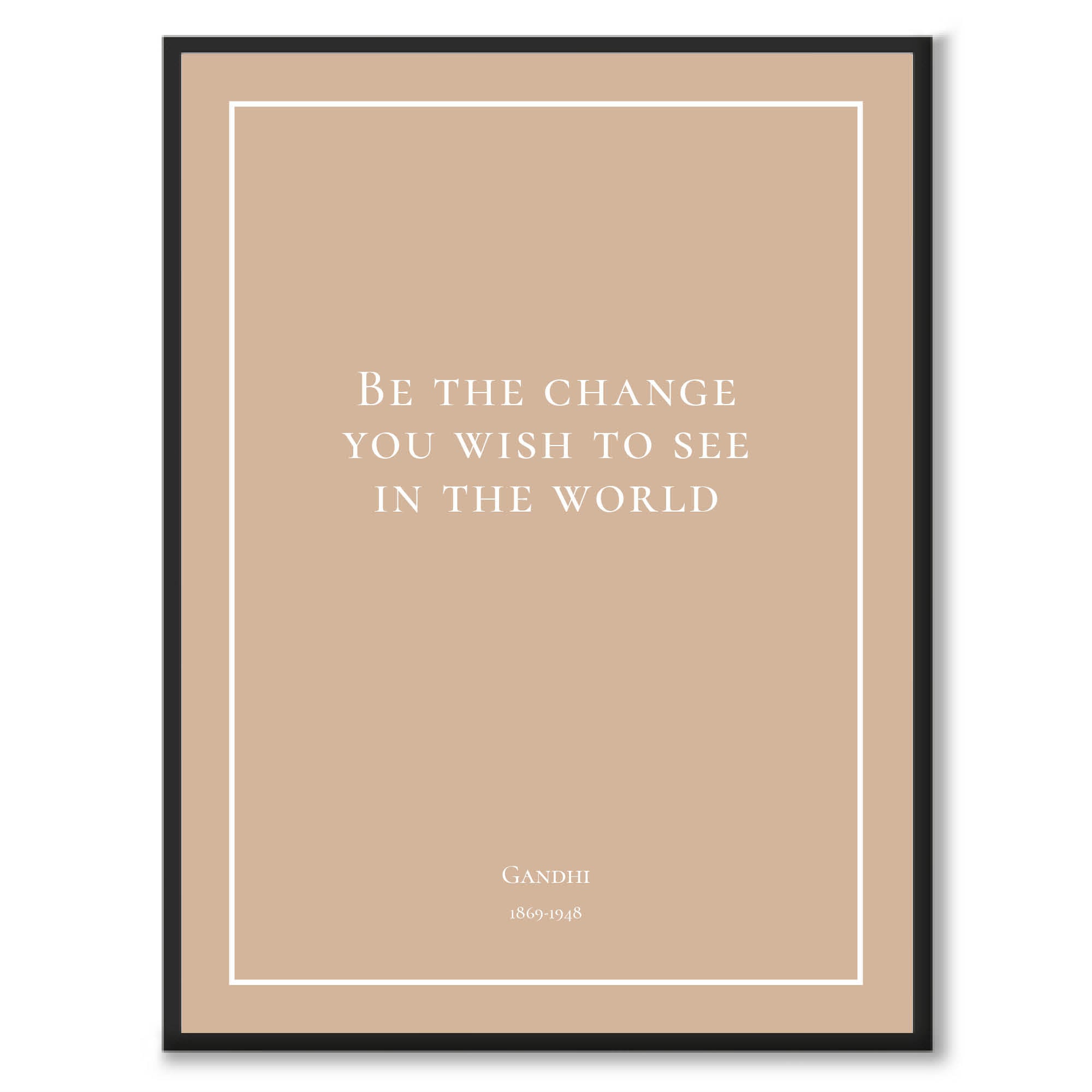 Gandhi - Be the change you wish to see in the world - Historly AB