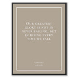 Confucius - Our greatest glory is not in never failing, but in rising every time we fall - Historly AB